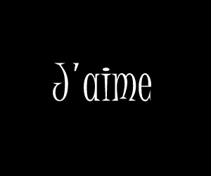 j'aime ...
